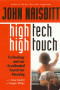 High Tech/High Touch: Technology and Our Search for Meaning