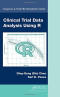Clinical Trial Data Analysis Using R (Chapman & Hall/CRC Biostatistics Series)