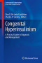 Congenital Hyperinsulinism: A Practical Guide to Diagnosis and Management (Contemporary Endocrinology)